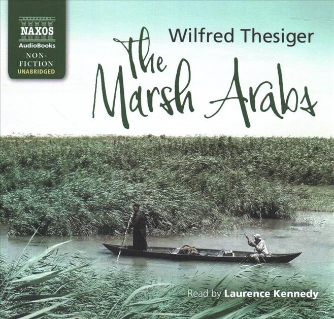 Audio The Marsh Arabs Wilfred Thesiger
