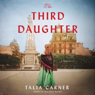 Audio The Third Daughter Talia Carner