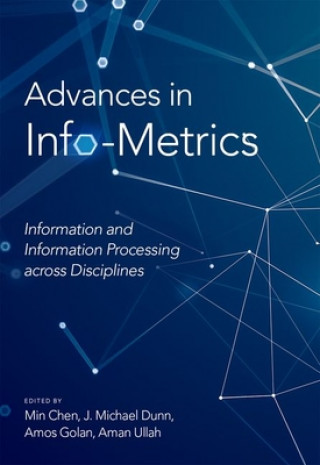 Knjiga Advances in Info-Metrics J. Michael Dunn