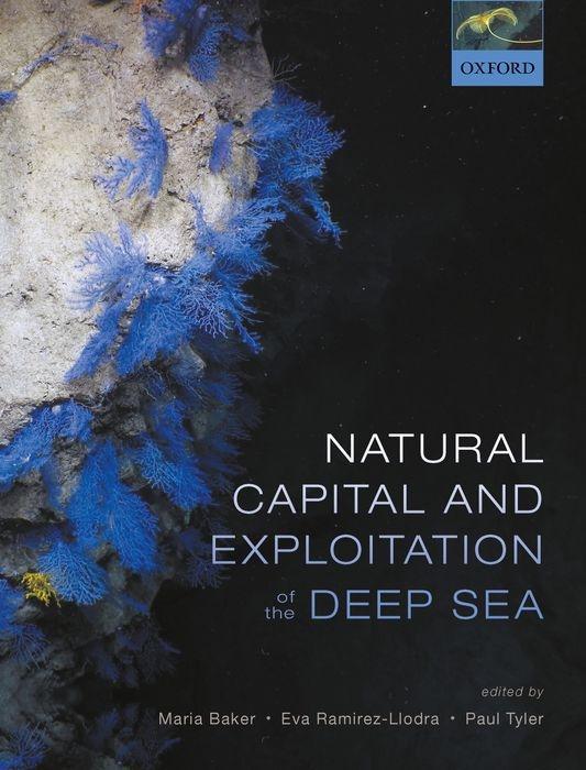 Libro Natural Capital and Exploitation of the Deep Ocean Baker