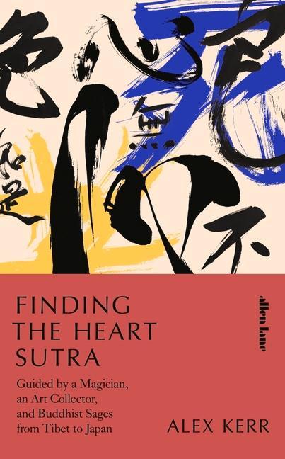 Книга Finding the Heart Sutra Alex Kerr