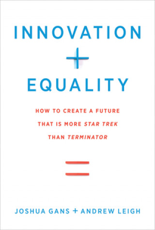 Kniha Innovation + Equality Andrew Leigh