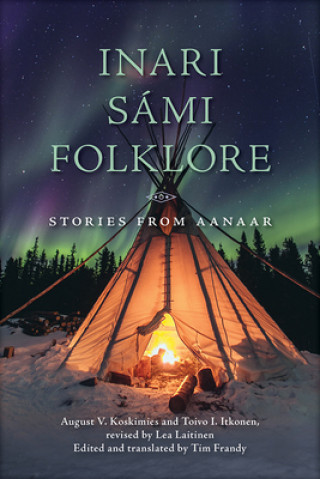 Könyv Inari Sami Folklore Toivo I. Itkonen