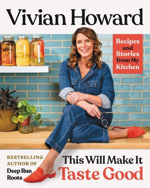 Kniha This Will Make It Taste Good Vivian Howard