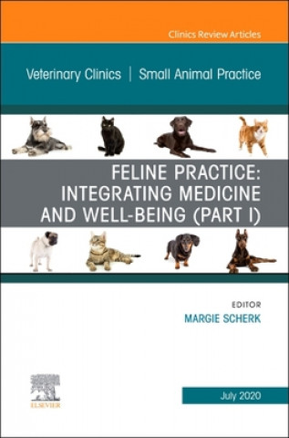 Libro Feline Practice: Integrating Medicine and Well-Being (Part I), An Issue of Veterinary Clinics of North America: Small Animal Practice Scherk