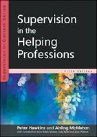 Book Supervision in the Helping Professions 5e Peter Hawkins