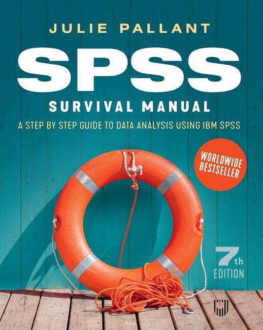 Książka SPSS Survival Manual: A Step by Step Guide to Data Analysis using IBM SPSS Julie Pallant