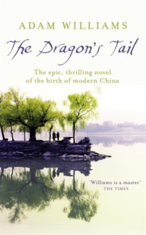 Knjiga The Dragon's Tail Adam Williams