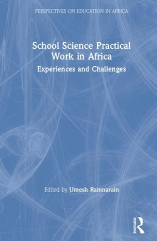 Boek School Science Practical Work in Africa Umesh Ramnarain