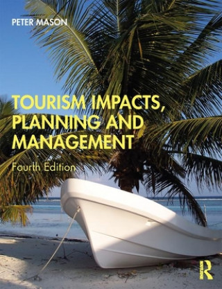 Kniha Tourism Impacts, Planning and Management MASON