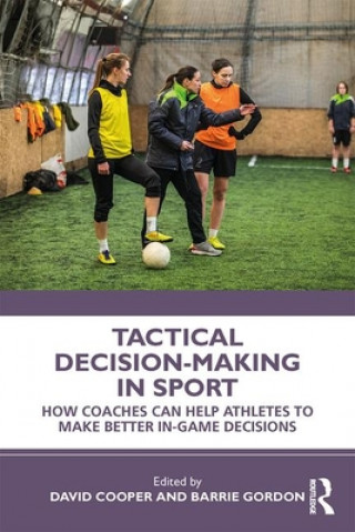 Carte Tactical Decision-Making in Sport David Cooper