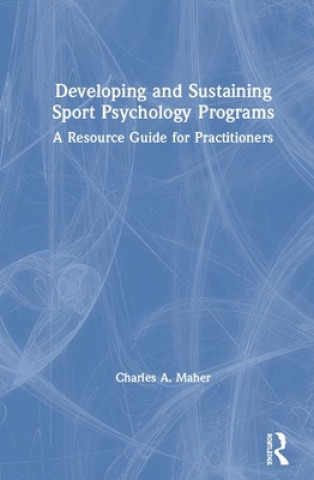 Carte Developing and Sustaining Sport Psychology Programs Maher