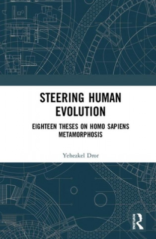 Knjiga Steering Human Evolution Yehezkel Dror