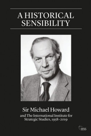 Knjiga historical sensibility Michael Howard