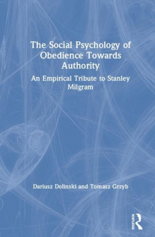 Kniha Social Psychology of Obedience Towards Authority Dariusz Dolinski