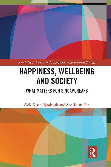 Knjiga Happiness, Wellbeing and Society Siok Kuan (National University of Singapore) Tambyah