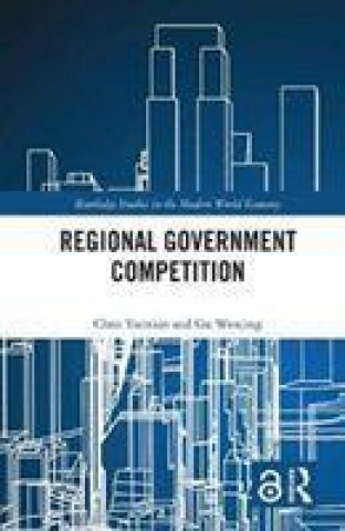 Könyv Regional Government Competition Yunxian