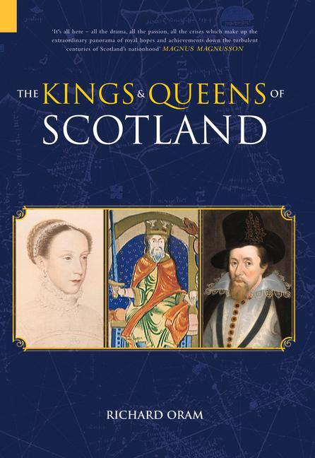 Carte Kings and Queens of Scotland: Classic Histories Series Richard Oram