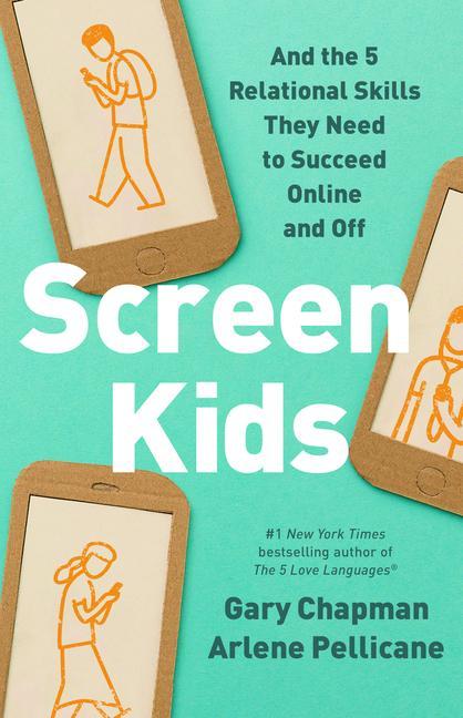 Книга Screen Kids: 5 Relational Skills Every Child Needs in a Tech-Driven World Arlene Pellicane