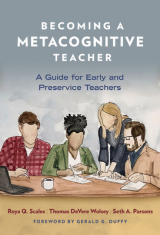 Könyv Becoming a Metacognitive Teacher Thomas Devere Wolsey