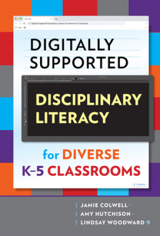 Książka Digitally Supported Disciplinary Literacy for Diverse K-5 Classrooms 