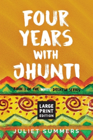 Kniha Four Years with Jhunti 
