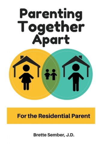 Книга Parenting Together Apart Jd Brette Sember