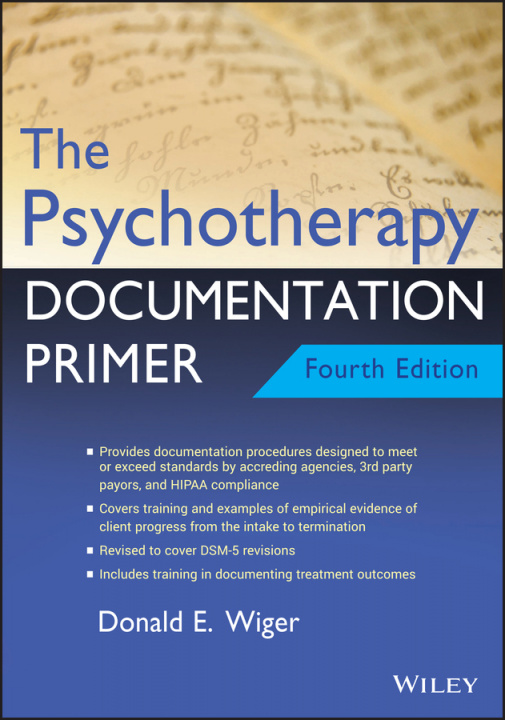 Livre Psychotherapy Documentation Primer, 4th Edition Donald E. Wiger