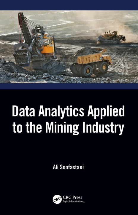 Book Data Analytics Applied to the Mining Industry SOOFASTAEI