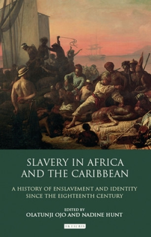 Kniha Slavery in Africa and the Caribbean Nadine Hunt