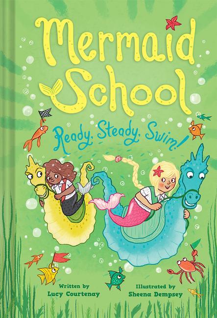 Kniha Ready, Steady, Swim (Mermaid School 3) Sheena Dempsey