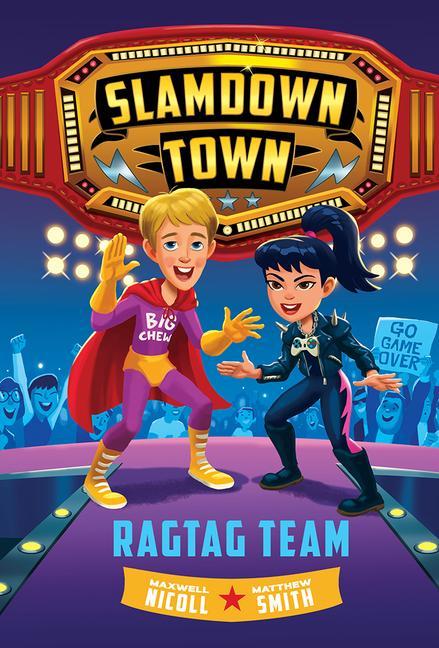 Könyv Ragtag Team (Slamdown Town Book 2) Matthew Smith