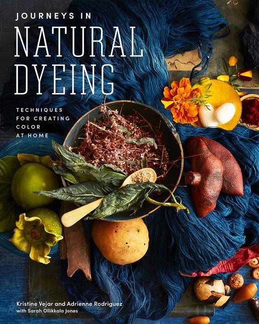Книга Journeys in Natural Dyeing Adrienne Rodriguez