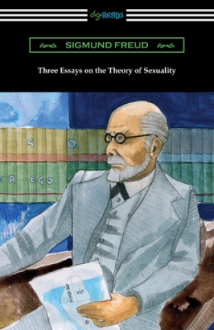 Книга Three Essays on the Theory of Sexuality A. A. Brill