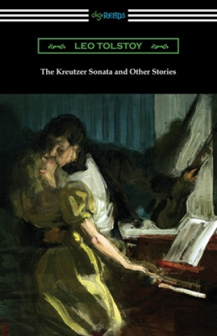 Könyv The Kreutzer Sonata and Other Stories 