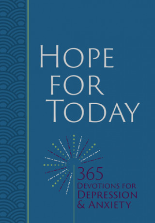 Carte Hope for Today: 365 Devotions for Depression & Anxiety 