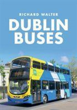 Kniha Dublin Buses Richard Walter