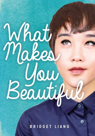 Livro What Makes You Beautiful Bridget Liang