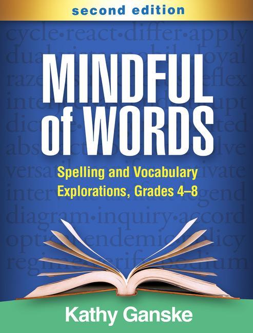 Knjiga Mindful of Words: Spelling and Vocabulary Explorations, Grades 4-8 