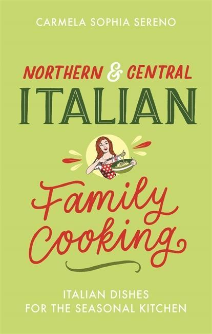 Книга Northern & Central Italian Family Cooking 