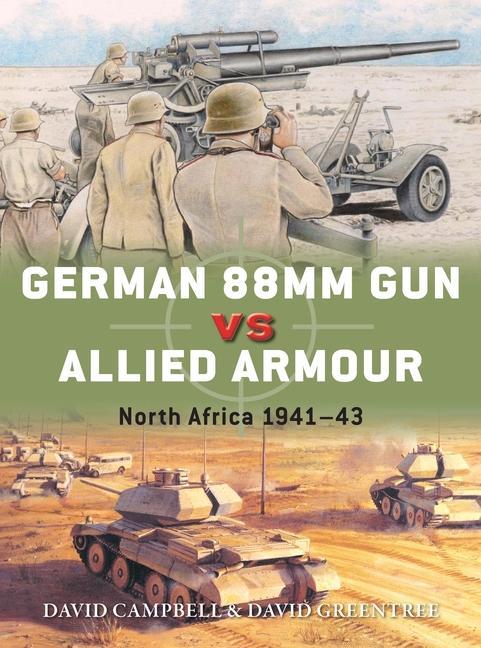 Könyv German 88mm Gun vs Allied Armour David Greentree