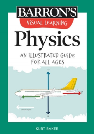 Carte Visual Learning: Physics: An Illustrated Guide for All Ages 