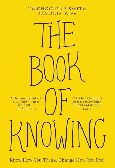 Kniha The Book of Knowing: Know How You Think, Change How You Feel 