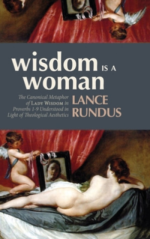 Książka Wisdom Is a Woman Lance Rundus