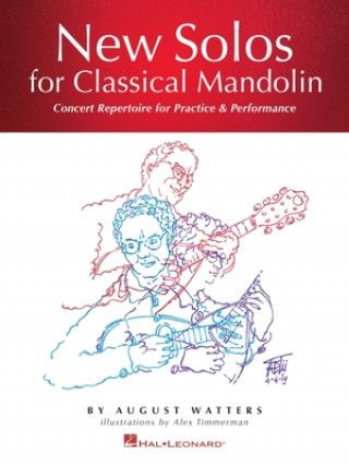 Knjiga New Solos for Classical Mandolin Songbook - Concert Repertoire for Practice and Performance by August Watters: Concert Repertoire for Practice & Perfo 