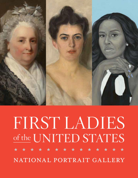 Книга First Ladies of the United States National Portrait Gallery