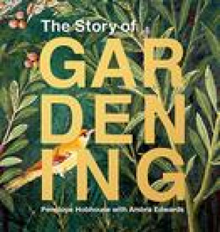 Kniha The Story of Gardening Ambra Edwards