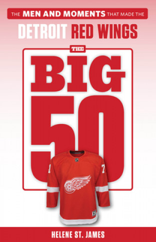Kniha Big 50: Detroit Red Wings 