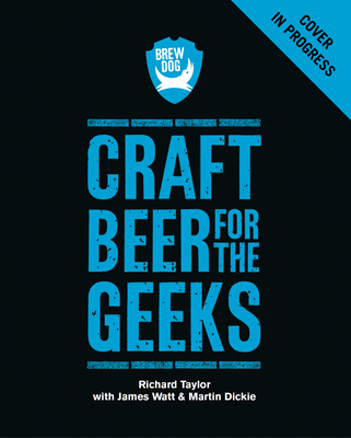 Kniha Brewdog: Craft Beer for the Geeks James Watt
