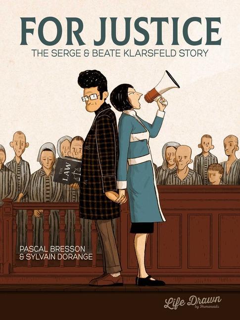 Kniha For Justice: The Serge & Beate Klarsfeld Story Beate Klarsfeld